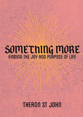 Cover image for Something More: Finding the Joy and Purpose of Life