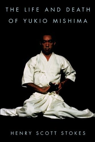 Cover image for The Life and Death of Yukio Mishima
