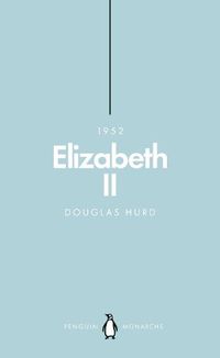 Cover image for Elizabeth II (Penguin Monarchs): The Steadfast