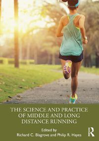 Cover image for The Science and Practice of Middle and Long Distance Running