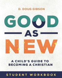 Cover image for Good As New - Student Workbook