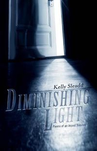 Cover image for Diminishing Light: Poems of an Incest Survivor