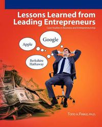 Cover image for Lessons Learned From Leading Entrepreneurs: Case Studies in Business and Entrepreneurship