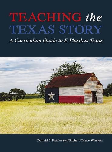 Cover image for Teaching the Texas Story