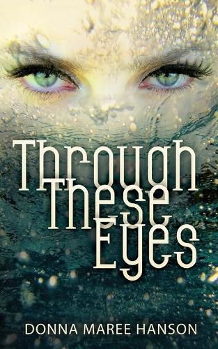 Cover image for Through These Eyes: Tales of Magic Realism and Fantasy