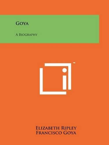Cover image for Goya: A Biography