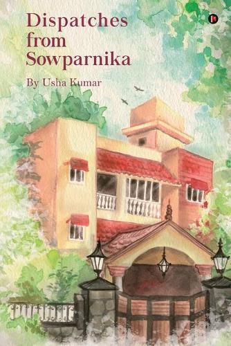 Cover image for Dispatches from Sowparnika