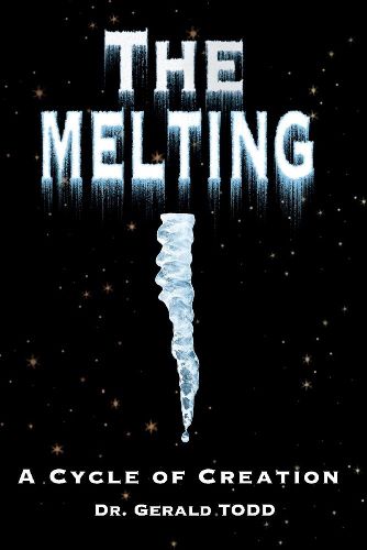 Cover image for The Melting: A Cycle of Creation