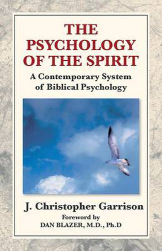 Cover image for The Psychology of the Spirit: A Contemporary System of Biblical Psychology