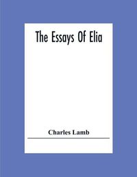 Cover image for The Essays Of Elia