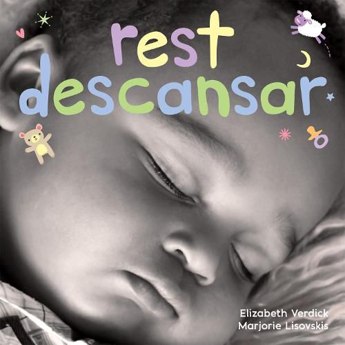 Rest/Descansar: A Board Book about Bedtime/Un Libro de Carton Sobre La Hora de Descansar