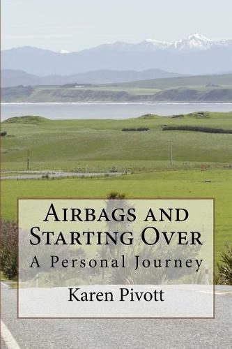 Cover image for Airbags and Starting Over: A Personal Journey