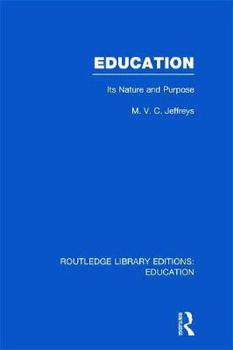 Cover image for Education (RLE Edu K): Its Nature and Purpose