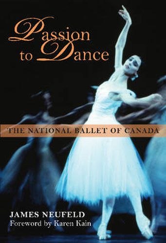 Cover image for Passion to Dance: The National Ballet of Canada