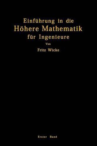 Cover image for Einfuhrung in Die Hoehere Mathematik: Unter Besonderer Berucksichtigung Der Bedurfnisse Des Ingenieurs