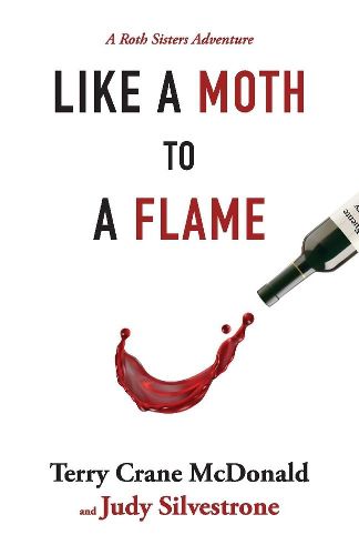 Cover image for Like a Moth to a Flame: A Roth Sisters Adventure