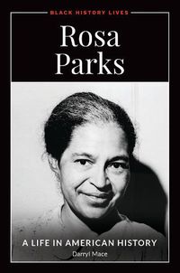 Cover image for Rosa Parks: A Life in American History