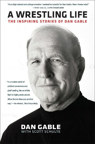 Cover image for A Wrestling Life: The Inspiring Stories of Dan Gable