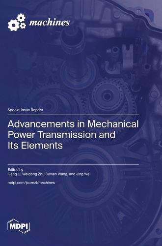 Cover image for Advancements in Mechanical Power Transmission and Its Elements