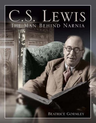 C. S. Lewis: The Man Behind Narnia