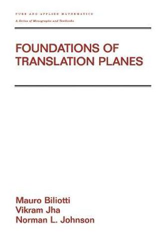 Cover image for Foundations of Translation Planes