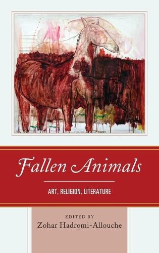 Cover image for Fallen Animals: Art, Religion, Literature