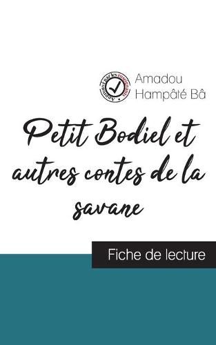 Cover image for Petit Bodiel et autres contes de la savane de Amadou Hampate Ba (fiche de lecture et analyse complete de l'oeuvre)