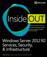 Cover image for Windows Server 2012 R2 Inside Out: Services, Security, & Infrastructure, Volume 2