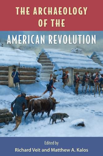 Cover image for The Archaeology of the American Revolution