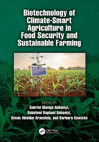 Cover image for Biotechnology of Climate-Smart Agriculture in Food Security and Sustainable Farming