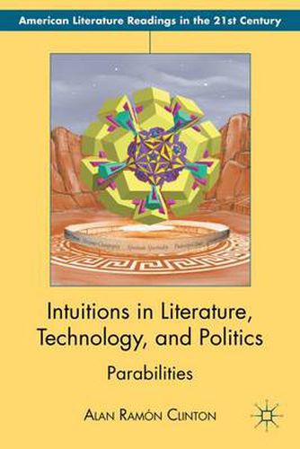 Cover image for Intuitions in Literature, Technology, and Politics: Parabilities