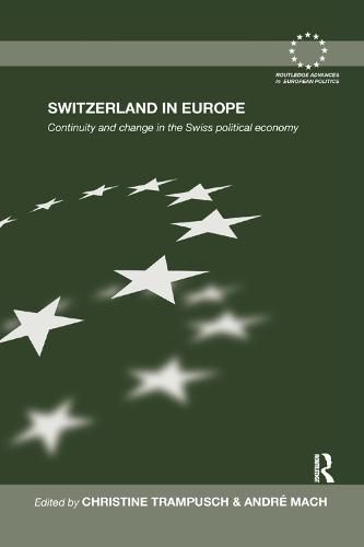 Cover image for Switzerland in Europe: Continuity and Change in the Swiss Political Economy