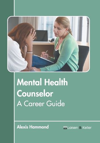 Cover image for Mental Health Counselor: A Career Guide