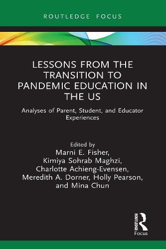 Cover image for Lessons from the Transition to Pandemic Education in the US: Analyses of Parent, Student, and Educator Experiences