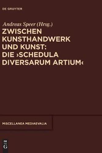 Cover image for Zwischen Kunsthandwerk Und Kunst: Die 'Schedula Diversarum Artium