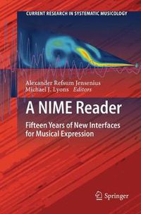 Cover image for A NIME Reader: Fifteen Years of New Interfaces for Musical Expression