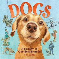 Cover image for Dogs: A History of Our Best Friends