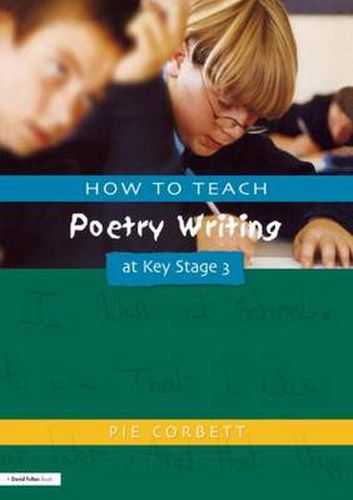 Cover image for How to Teach Poetry Writing at Key Stage 3