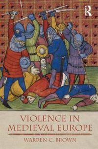 Cover image for Violence in Medieval Europe