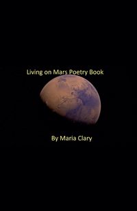 Cover image for Living on Mars Poetry Book