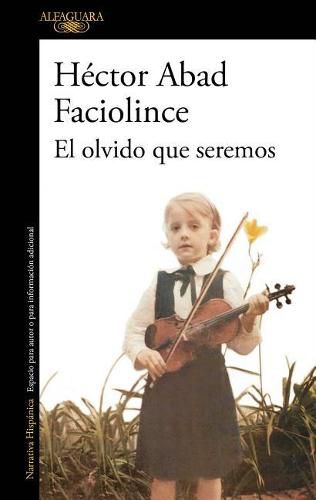 Cover image for El olvido que seremos / Memories of My Father