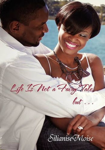 Cover image for Life Is Not a Fairy Tale, But . . .