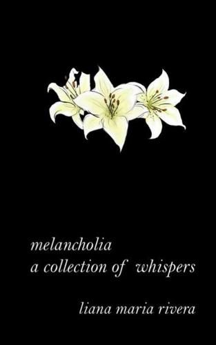 Cover image for melancholia: a collection of whispers