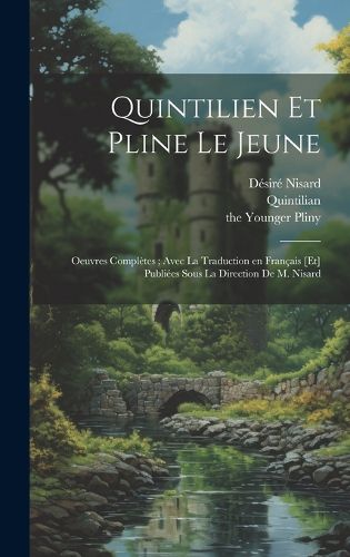Cover image for Quintilien et Pline le Jeune