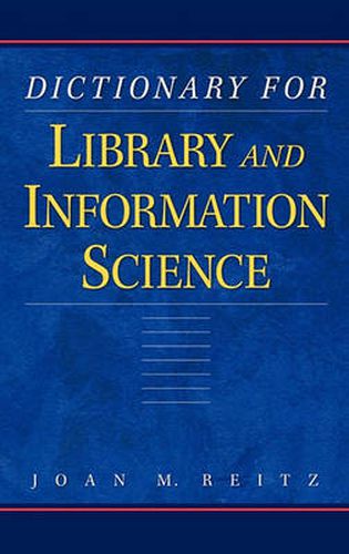 Cover image for Dictionary for Library and Information Science