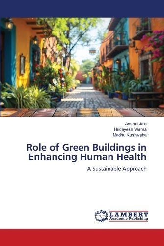 Cover image for Role of Green Buildings in Enhancing Human Health