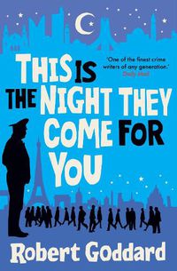 Cover image for This is the Night They Come For You: Bestselling author of The Fine Art of Invisible Detection