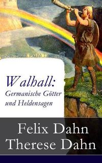 Cover image for Walhall: Germanische Goetter und Heldensagen