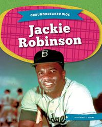 Cover image for Groundbreaker Bios: Jackie Robinson