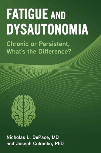 Cover image for Fatigue and Dysautonomia: Chronic or Persistent, What's the Difference?